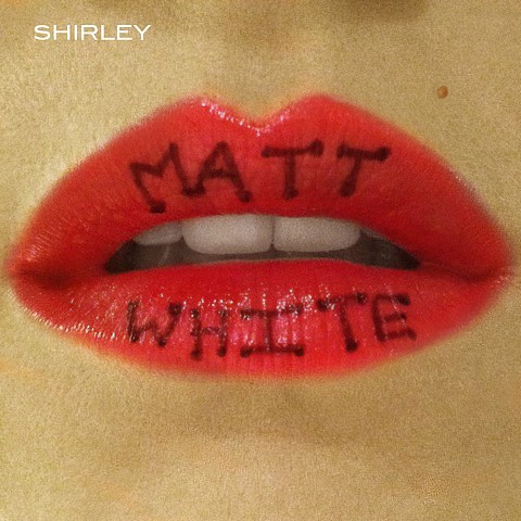 Mattwhite album cover shirley